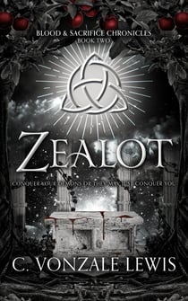 Zealot - Blood & Sacrifice Chronicles, #2