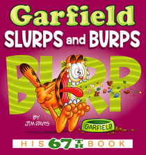 Garfield Slurps and Burps - His 67th Book