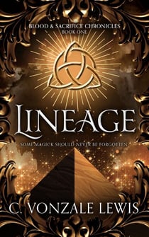 Lineage - Blood & Sacrifice Chronicles, #1