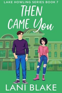 Then Came You - Lake Howling Series, #7