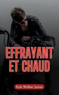 Effrayant et chaud
