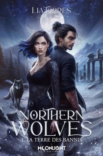 La Terre des Bannis - Northern Wolves, T1