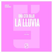Una cita bajo la lluvia