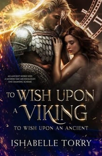 To Wish Upon a Viking - To Wish Upon an Ancient, #3