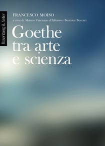 Goethe tra arte e scienza - Lezioni dell'anno accademico 2000-2001