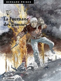 Bernard Prince - Tome 7 - La Fournaise des damnés