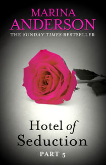 Hotel of Seduction: Part 5