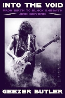 Into the Void - From Birth to Black Sabbath—And Beyond
