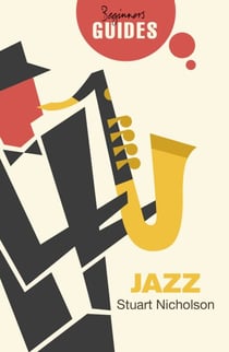 Jazz - A Beginner's Guide