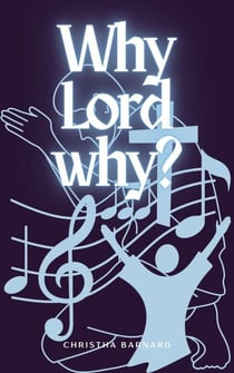 Why Lord?