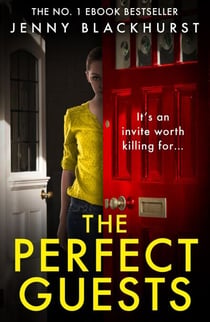 The Perfect Guests - It's an invite worth killing for...