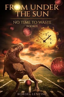 No Time To Waste - From Under the Sun, #2