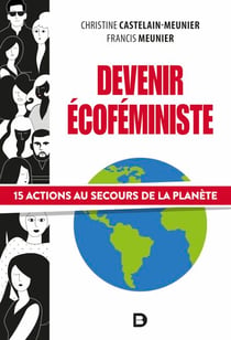Devenir écoféministe - 15 actions au secours de la planète
