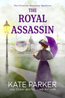 The Royal Assassin - Victorian Bookshop Mysteries, #3