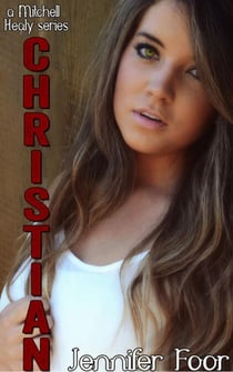 Christian - Mitchell - Healy Series, #3