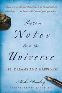 More Notes From the Universe - Life, Dreams and Happiness