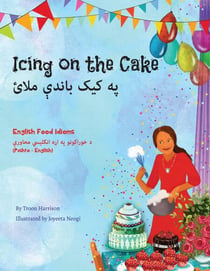 Icing On The Cake (Pashto-English) - Language Lizard Bilingual Idioms