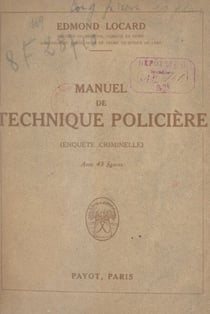 Manuel de technique policière - Enquête criminelle
