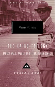 The Cairo Trilogy - Palace Walk, Palace of Desire, Sugar Street; Introduction by Sabry Hafez