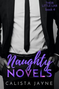 Naughty Novels - Their Little Liar, #4