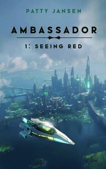 Ambassador 1: Seeing Red - Ambassador, #1
