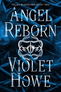 Angel Reborn - Fallen Bloodlines, #2