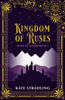 Kingdom of Ruses - Ruses of Lenore, #1