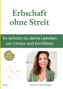 Erbschaft ohne Streit - So schützt du deine Liebsten vor Chaos und Konflikten