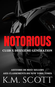 Notorious - CLUB X DEUXIÈME GÉNÉRATION, #1