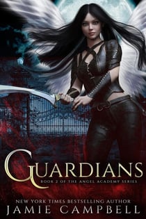Guardians - Angel Academy, #2