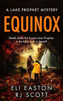 Equinox - Lake Prophet Mysteries, #2