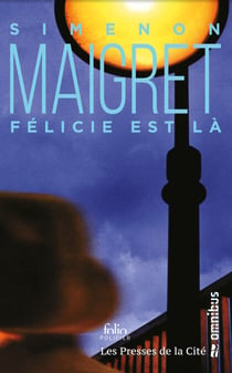 Félicie est là - Maigret