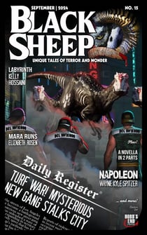 Black Sheep: Unique Tales of Terror and Wonder No. 15 / September 2024 - Black Sheep Magazine, #15