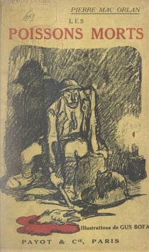 Les poissons morts - La Lorraine. L'Artois. Verdun. La Somme