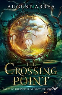 The Crossing Point - Tales of the Nephilim Brotherhood, #1