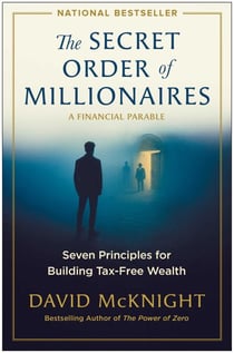 The Secret Order of Millionaires - Seven Principles for Building Tax-Free Wealth