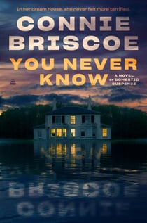 You Never Know - A Novel