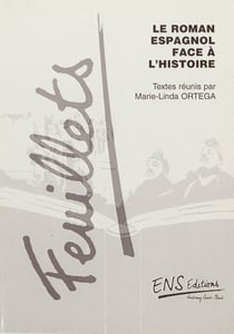 Le roman espagnol face à l’histoire - 1955-1995
