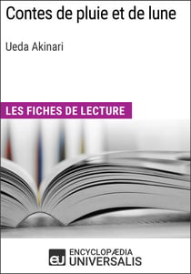 Contes de pluie et de lune d'Ueda Akinari - Les Fiches de lecture d'Universalis