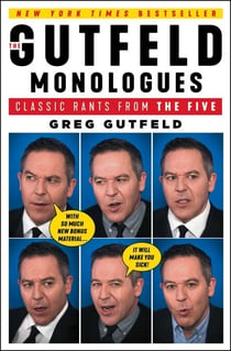 The Gutfeld Monologues - Classic Rants from the Five