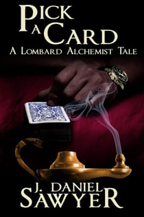 Pick A Card - The Lombard Alchemist Tales, #6