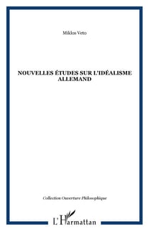 Nouvelles études sur l'idéalisme allemand