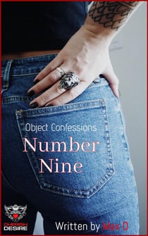 Object Confessions - Number Nine - Object Confessions