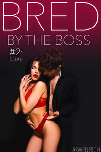 Bred By The Boss #2: Laura - Bred By The Boss, #2