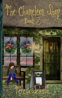 The Chameleon Shop Book 3 - The Chameleon Shop, #3