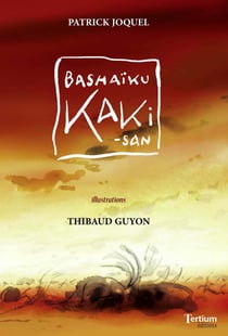 Bashaïku Kaki-san - ill. Thibaud Guyon
