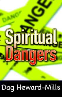 Spiritual Dangers - Spiritual Growth, #6