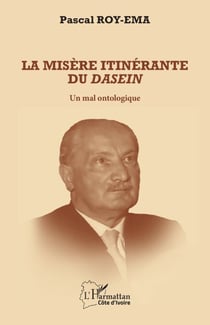 La misère itinérante du Dasein - Un mal ontologique