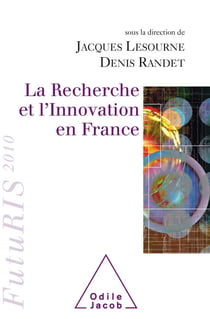 La Recherche et l’Innovation en France - FutuRIS 2010