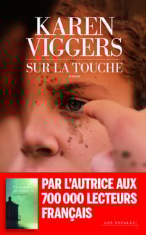 Sur la touche - Le nouveau best-seller de Karen Viggers - Nouveauté 2025